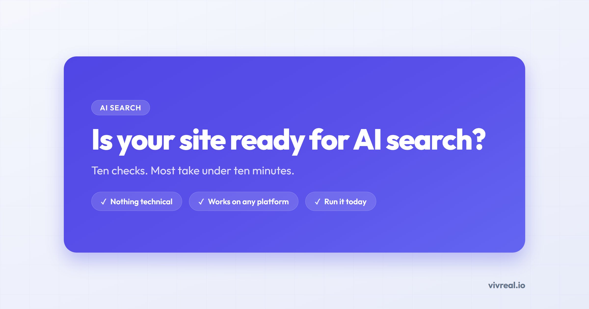 Is Your Website Ready for AI Search? A Plain-English Checklist